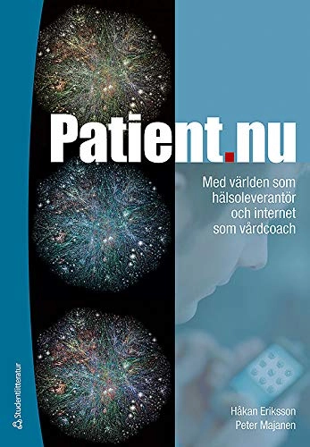 Patient.nu : med världen som hälsoleverantör och internet som vårdcoach
