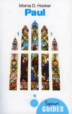 Paul : a beginner's guide; Morna D. Hooker; 2008