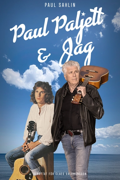 Paul Paljett och jag; Paul Sahlin; 2025