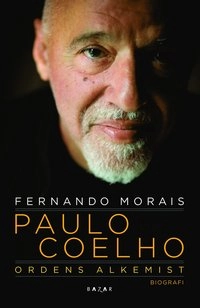 Paulo Coelho : ordens alkemist; Fernando Morais; 2010