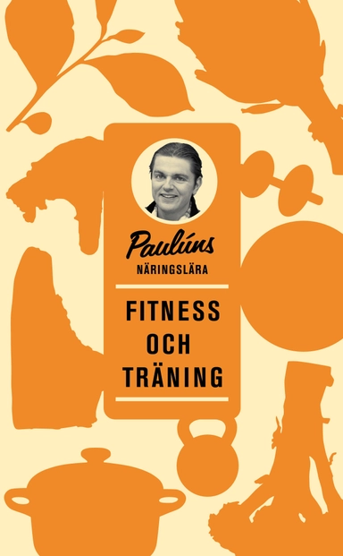 Paulúns näringslära : fitness och träning