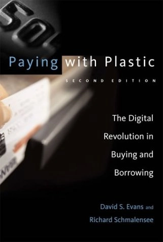 Paying with plastic : the digital revolution in buying and borrowing