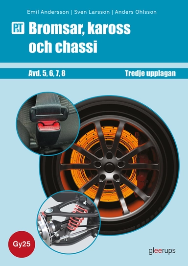 PbT Bromsar, kaross och chassi - Gy25; Anders Ohlsson, Sven Larsson, Emil Andersson; 2026