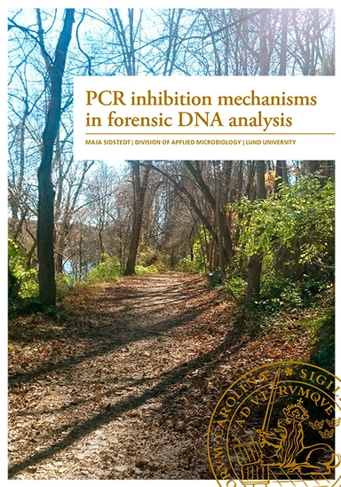 PCR inhibition mechanisms in forensic DNA analysis; Maja Sidstedt; 2019