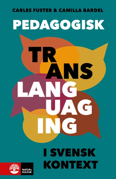 Pedagogisk translanguaging i svensk kontext