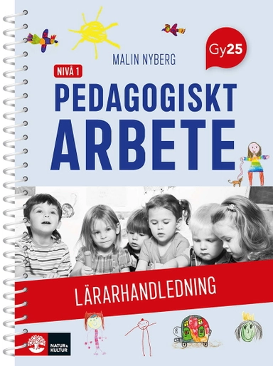 Pedagogiskt arbete nivå 1 Lärarhandledning med Lärarwebb