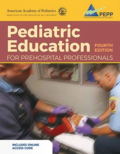 Pediatric education for prehospital professionals; Susan Fuchs, Mike McEvoy, Pediatric Education for Prehospital Professionals (Program), American Academy of Pediatrics; 2020
