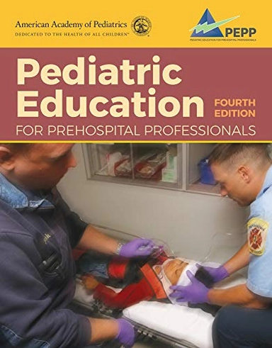 Pediatric Education for Prehospital Professionals (PEPP); American Academy of Pediatrics (AAP); 2020