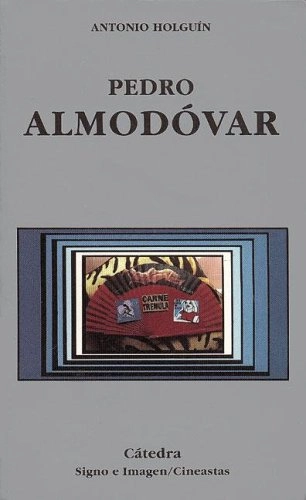 Pedro Almodóvar; Antonio Holguín; 1999