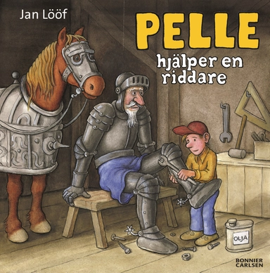 Pelle hjälper en riddare; Jan Lööf; 2004
