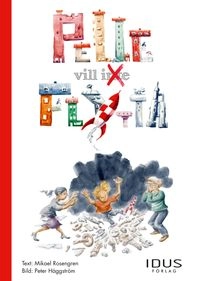 Pelle vill inte flytta; Mikael Rosengren; 2015