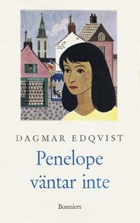 Penelope väntar inte; Dagmar Edqvist; 2015