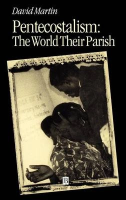 Pentecostalism - the world their parish