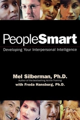 PeopleSmart : developing your interpersonal intelligence; Melvin L. Silberman; 2000