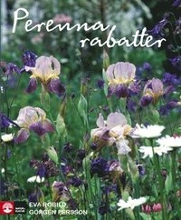 Perenna rabatter; Eva Robild, Görgen Persson; 2009
