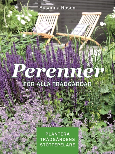 Perenner för alla trädgårdar; Susanna Rosén; 2012