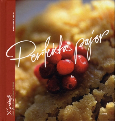 Perfekta pajer; Anna Braw; 2010