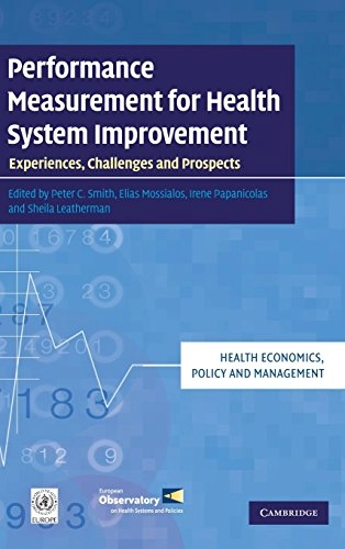 Performance measurement for health system improvement : experiences, challenges and prospects