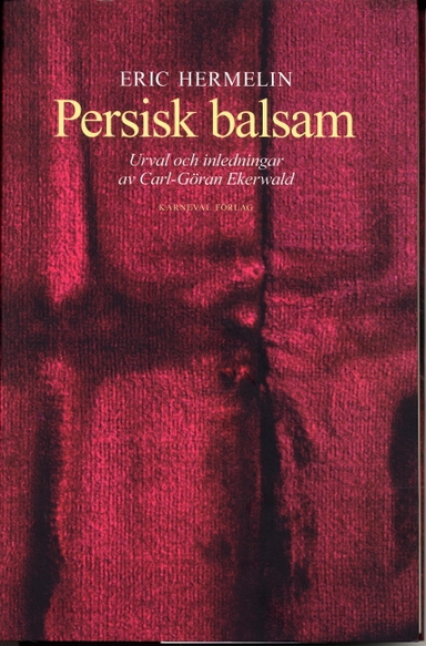 Persisk balsam; Eric Hermelin; 2007