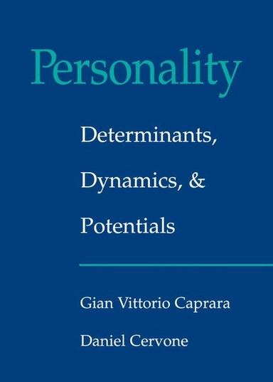 Personality : determinants, dynamics, and potentials