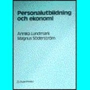 Personalutbildning och ekonomi; A Lundmark, M Söderström; 1988