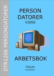 Persondatorer V2006 - Arbetsbok