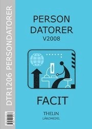 Persondatorer V2008 - Facit