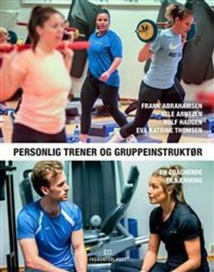 Personlig trener og gruppeinstruktør; Rolf Haugen, Atle Arntzen, Frank Abrahamsen; 2019