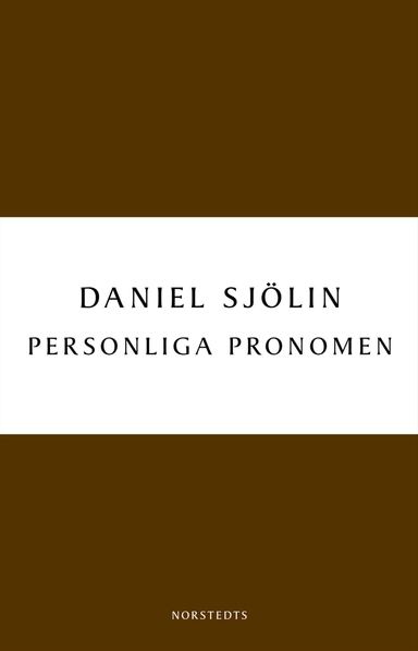 Personliga pronomen; Daniel Sjölin; 2010