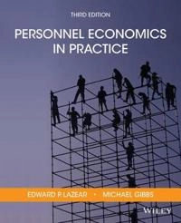 Personnel Economics in Practice; Edward P. Lazear, Mike Gibbs; 2014
