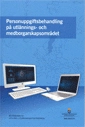 Personuppgiftsbehandling på utlännings- och medborgarskapsområdet. SOU 2015:73 : Betänkande av 2014 års utlänningsdatautredning