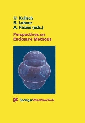 Perspectives on Enclosure Methods; Ulrich Kulisch, Rudolf Lohner, Axel Facius; 2001