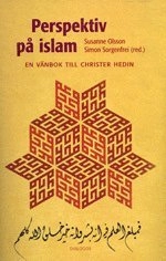 Perspektiv på islam : en vänbok till Christer Hedin