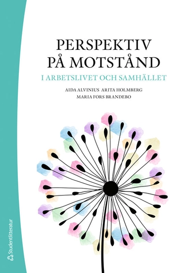 Perspektiv på motstånd i arbetslivet och samhället