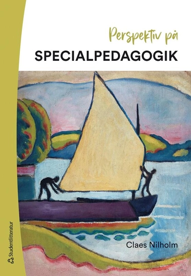 Perspektiv på specialpedagogik; Claes Nilholm; 2025