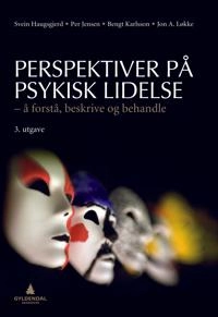 Perspektiver på psykisk lidelse : å forstå, beskrive og behandle