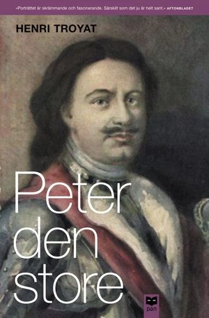 Peter den store; Henri Troyat; 2001