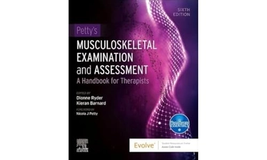 Petty's musculoskeletal examination and assessment : a handbook for therapists; Dionne Ryder, Kieran Barnard, Nicola J. Petty; 2024
