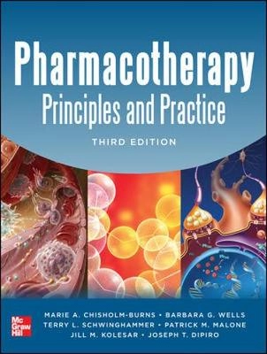 Pharmacotherapy principles & practice; Marie A. Chisholm-Burns; 2013