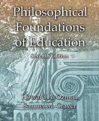 Philosophical foundations of education; Howard Ozmon; 2003