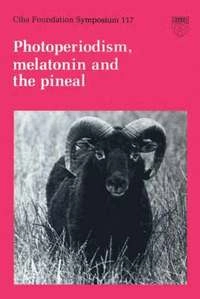 Photoperiodism, Metatonin and the Pineal, Number 117; CIBA Foundation Symposium; 2008