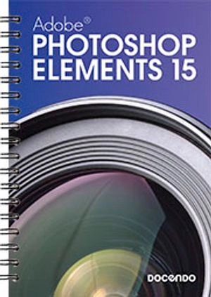 Photoshop Elements 15 Grunder; Eva Ansell; 2017