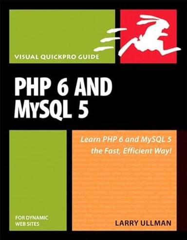 PHP and MySQL 5 : for dynamic web sites; Ullman; 2008