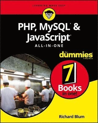 PHP, MySQL, & JavaScript All-in-One For Dummies; Richard Blum; 2018