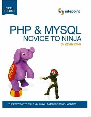 PHP & MySQL : novice to ninja; Kevin. Yank; 2012