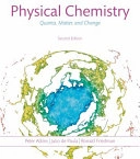 Physical Chemistry: Quanta, Matter, and Change