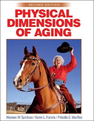 Physical dimensions of aging; Waneen Wyrick Spirduso; 2005