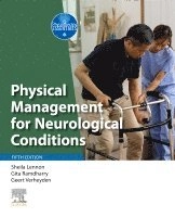 Physical management for neurological conditions; Sheila Lennon, Gita Ramdharry, Geert Verheyden; 2024