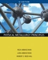 Physical metallurgy principles; Reza Abbaschian, Lara Abbaschian, Robert Ellis Reed-Hill; 2010