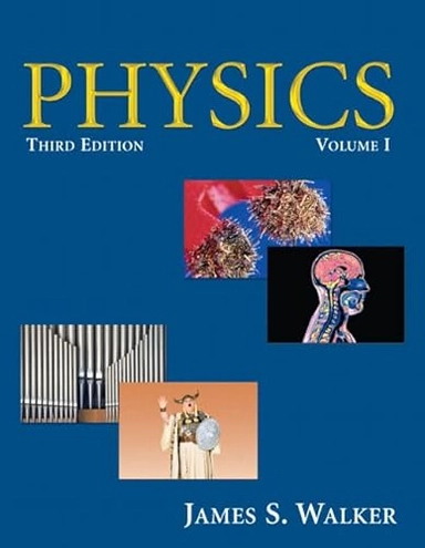 Physics, Volume I